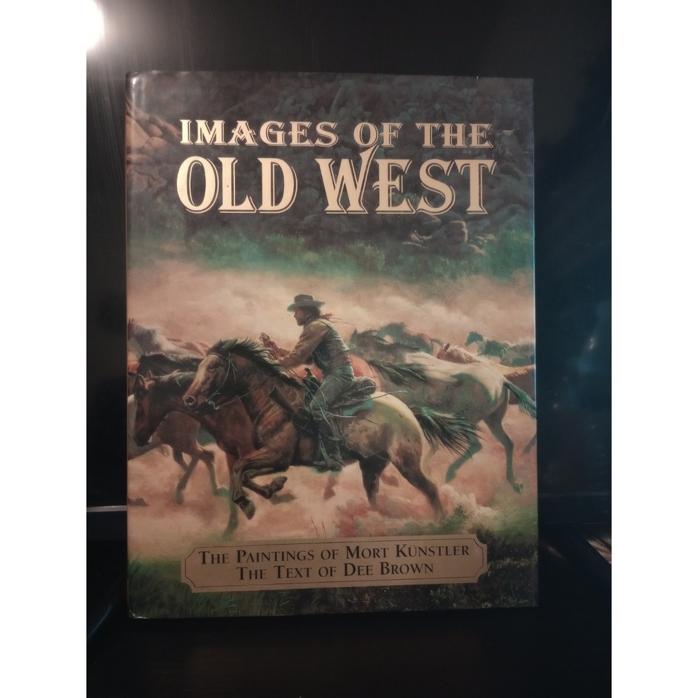Images of the Old West by Mort Kunstler (1996 Hardcover) Art History Book